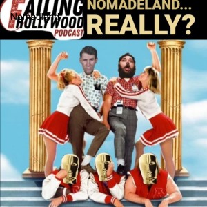 Nomadland.......REALLY?  - Ep. 93