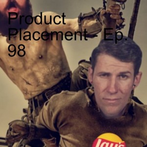 Product Placement - Ep. 98