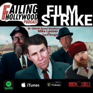 Film Strike - Ep. 103 w/ Mike Loomer and Zach Knight