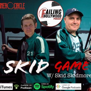 Skid Game - Ep. 105 w/ Skid Skidmore