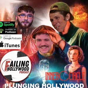 Plunging Hollywood - Ep. 109 w/ The Plunge Podcast