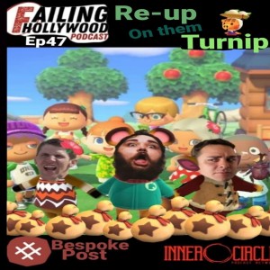 The Re-up on them Turnip  - Ep. 47