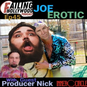 Joe Erotic - Ep. 45