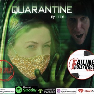 Quarantine - Ep. 118