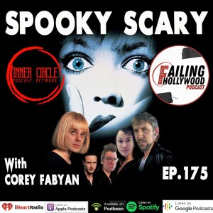 Spooky Scary - Ep. 175 w/ Corey Fabyan