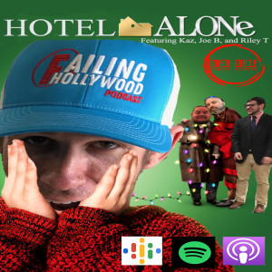 Hotel Alone - Ep. 70 w/ Homie Kaz, Riley T and Joe B