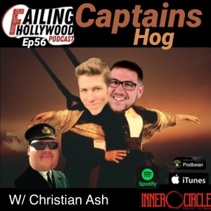 Captains Hog - Ep. 56 w/ Christian Ash