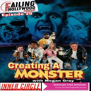 Creating a Monster - Episode 29 w/ Megan Gray