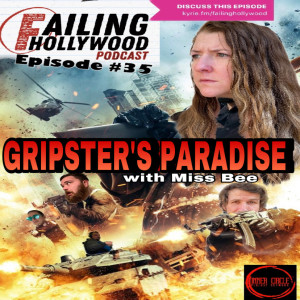 Gripster's Paradise - Ep. 35 - w/ Miss Bee