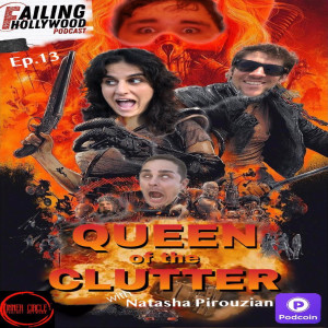 Queen of the Clutter - Ep. 13 - w/ Natasha Pirouzian