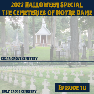 Seventy: The Cemeteries of Notre Dame - A Halloween Special