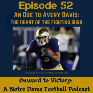 Fifty-Two: An Ode to Avery Davis: ‘The Heart of the Fighting Irish‘