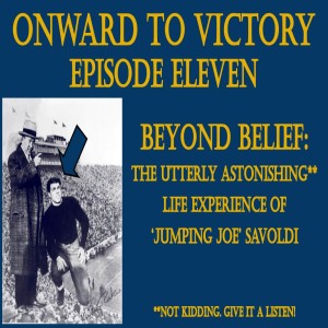 Eleven: Beyond Belief - The Utterly Astonishing Life Experience of 'Jumping Joe' Savoldi