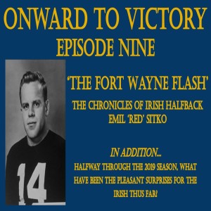 Nine: 'The Fort Wayne Flash' - The Chronicles of Irish Halfback Emil 'Red' Sitko