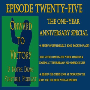 Twenty-Five: Celebrating One Year with 'Rockne of Ages', 2020 Player Power Ranking, and More!