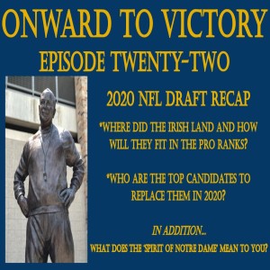 Twenty-Two: 2020 NFL Draft Recap