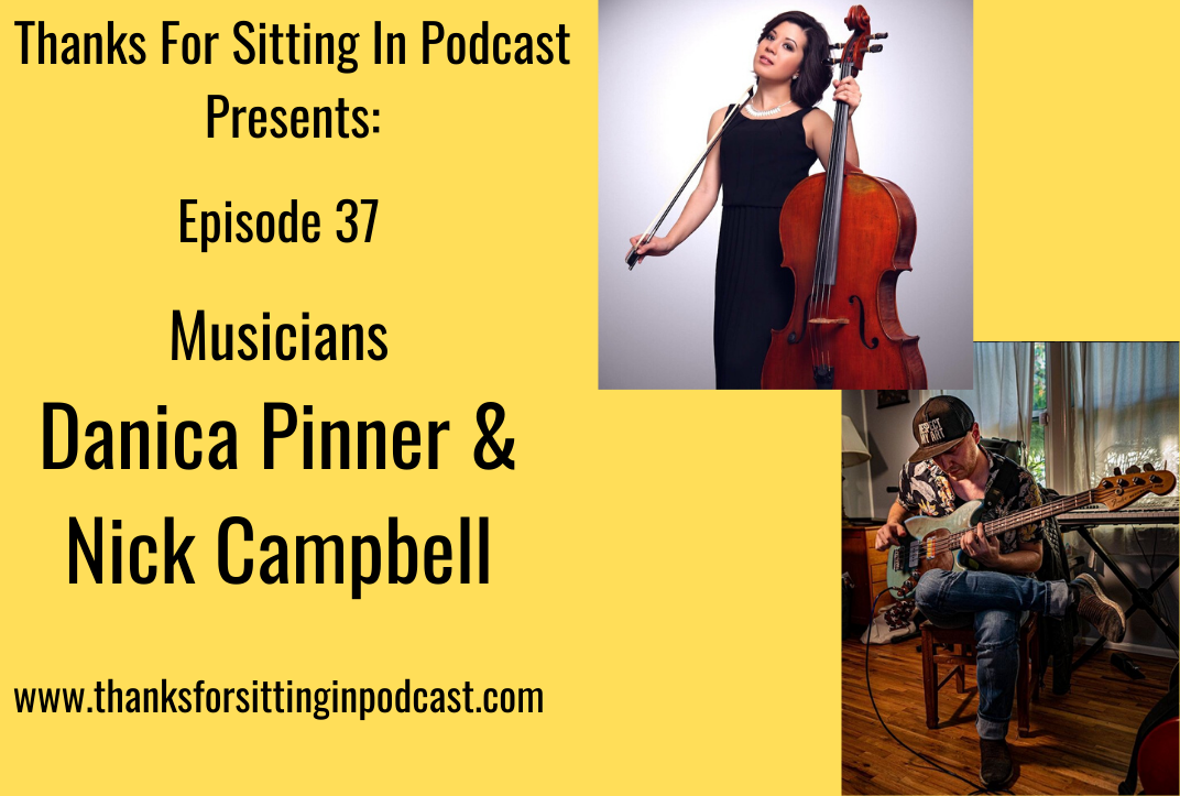 Ep. 37: Danica Pinner & Nick Campbell