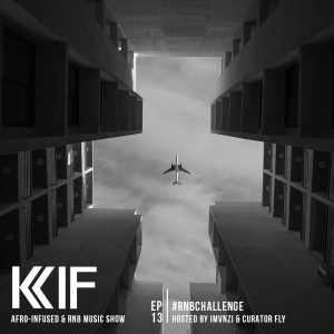 KIF Radio Episode #13 (#RNBChallenge)