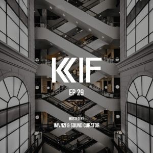 KIF Radio Episode #29 (f/ Santino Le Saint)