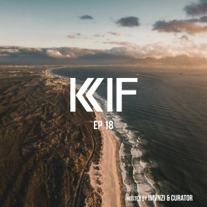 KIF Radio Episode #18 (feat. SHAH FRANK)