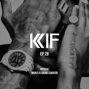 KIF Radio Episode #28  (#WizkidTribute)