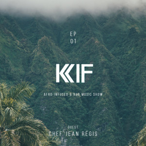 KIF Radio Episode #01 (feat. Chef Jean-Régis, Le Baratin CEO)