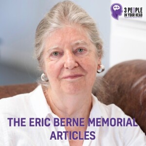 Eric Berne Memorial Article - Trudi Newton (EMBA Series 9, Episode 1)