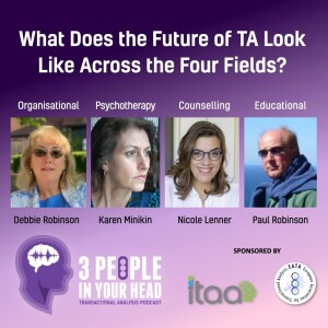 Panel Discussion: What Does the Future of TA Look Like Across the Four Fields? (Special Themes, Series 8, Episode 8)