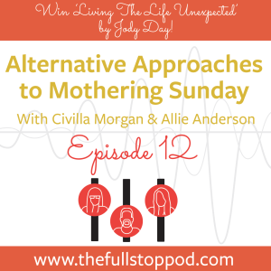 Alternative Approaches to Mothering Sunday with Civilla Morgan and Allie Anderson, March 2020