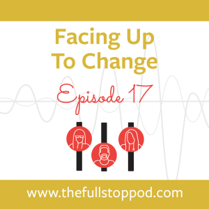 Facing Up To Change, July 2020