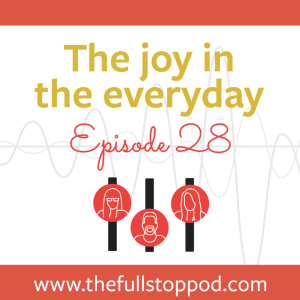 The joy in the everyday, June 2021
