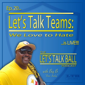 20) Let’s Talk Teams: We Love to Hate