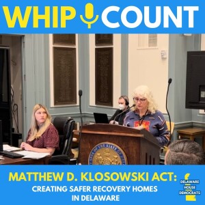 The Matthew D. Klosowski Act: Creating Safer Recovery Homes for Delawareans