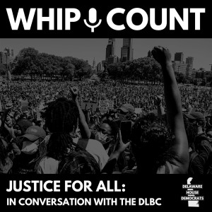 Justice For All: In Conversation With the Delaware Legislative Black Caucus