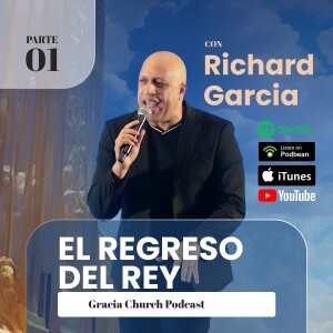 El Regreso del Rey 01 | Richard Garcia