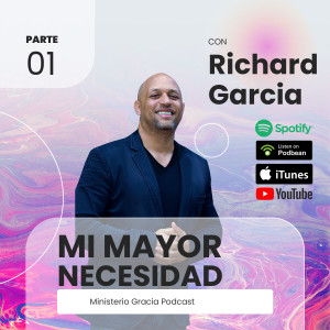Mi Mayor Necesidad 1 | Richard Garcia