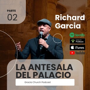 La Antesala Del Palacio 2 | Richard Gabriel Garcia