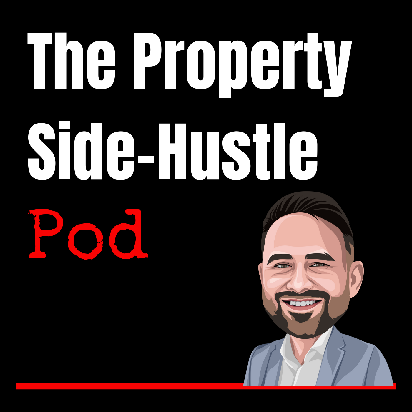 The Property Side Hustle Podcast