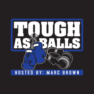 Tough As Balls (T.A.B.) Episode 25 January 28, 2020