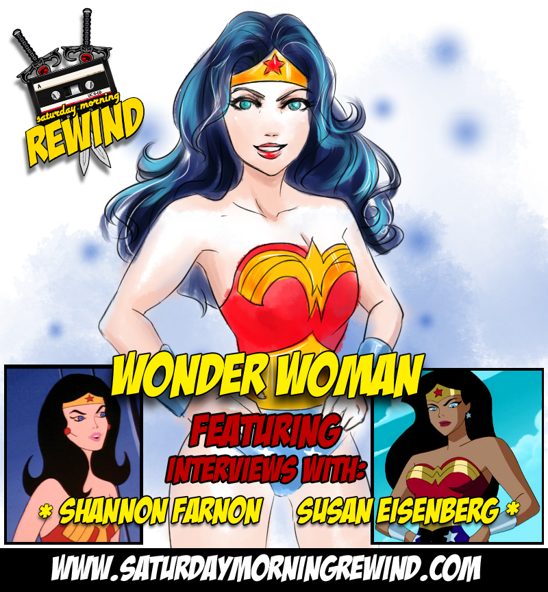 48: Wonder Woman Spectacular - Interviews with Susan Eisenberg and Shannon Farnon (Justice League and Challenge of the Super Friends)
