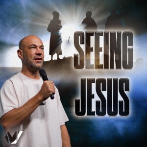 Seeing Jesus