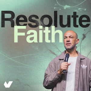 Resolute Faith