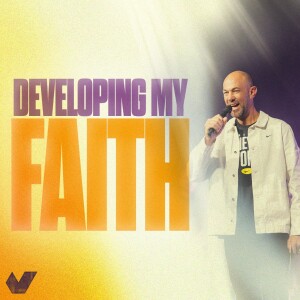 Developing My Faith