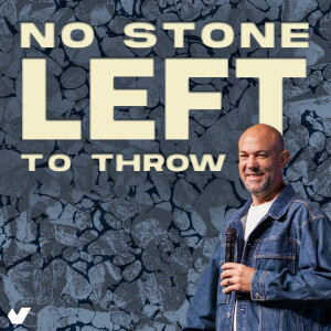 No Stone Left To Throw
