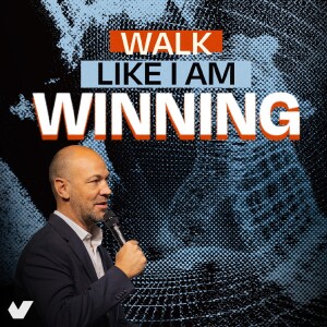 Walk Like I Am Winning