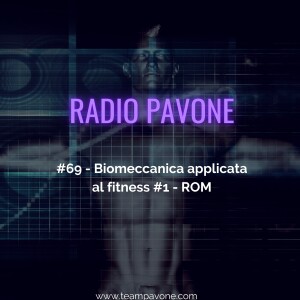 #69 -Biomeccanica applicata al fitness #1 - ROM