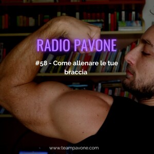 #58 - Come allenare le braccia