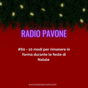 #60 - `10 modi perrimanere in forma durante le feste di Natale