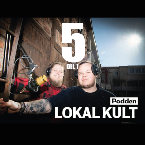 Lokal Kult 5 Del 1