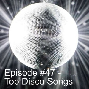 Tunesmate Podcast Episode #47 - Top Disco Songs